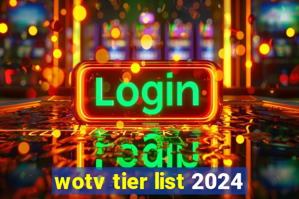 wotv tier list 2024